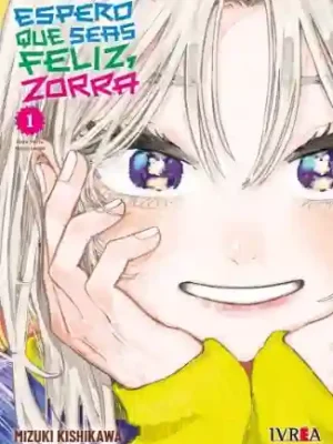 Espero que seas feliz, zorra #01 (Ivrea Arg)