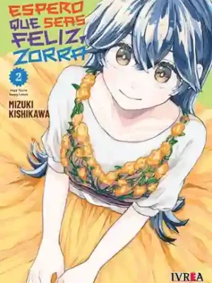 Espero que seas feliz, zorra #02 (Ivrea Arg)