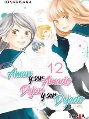 Amar y ser amado, dejar y ser dejado #12 (Ivrea Arg)