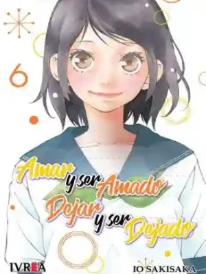 Amar y ser amado, dejar y ser dejado #06 (Ivrea Arg)