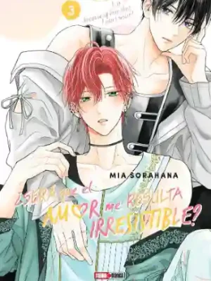 ¿Será Que El Amor Me Resulta Irresistible? #03 (Panini Mx)
