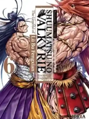 Shuumatsu No Valkyrie: The Legend of Lu Bu Fengxian #06 (Ivrea Arg)