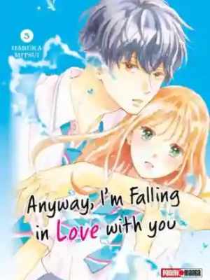 Anyway, I'm Falling In Love With You #05 (Panini Mx)