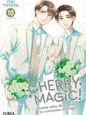 Cherry Magic! ¡30 años de virginidad te convierten en mago! #10 (Ivrea Arg)