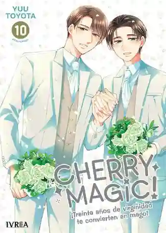 Cherry Magic! ¡30 años de virginidad te convierten en mago! #10 (Ivrea Arg)