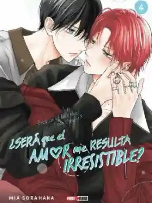 ¿Será Que El Amor Me Resulta Irresistible? #04 (Panini Mx)