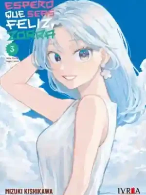 Espero que seas feliz, zorra #03 (Ivrea Arg)