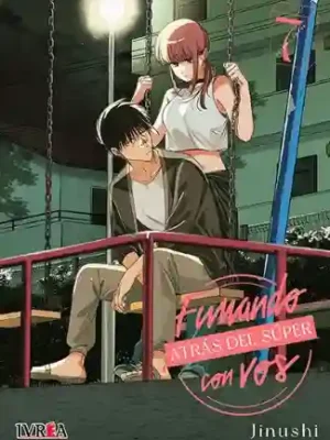 Fumando atrás del súper con vos #07 (Ivrea Arg)