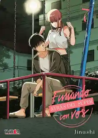 Fumando atrás del súper con vos #07 (Ivrea Arg)