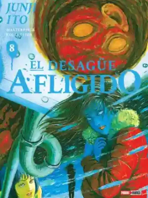 Junji Ito Masterpiece Collection: El desagüe afligido #08 (Panini Mx)