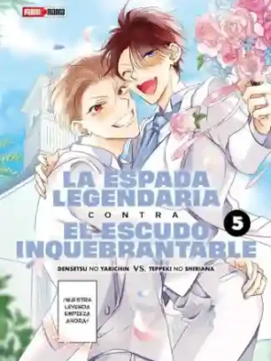 La Espada Legendaria contra el Escudo Inquebrantable #05 (Panini Mx)