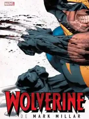 WOLVERINE DE MARK MILLAR (MARVEL OMNIBUS)