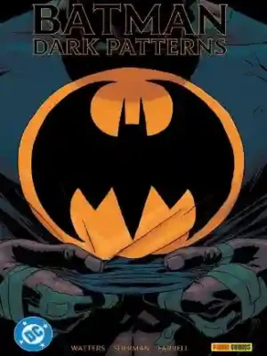 BATMAN DARK PATTERNS VOL.1