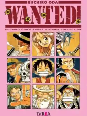 WANTED! EIICHIRO ODA'S SHORT STORIES COLLECTION (IVREA ARG)