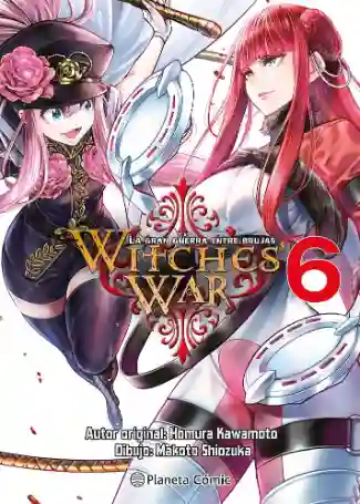 WITCHES WAR: LA GRAN GUERRA ENTRE BRUJAS N.06 (PLANETA COMIC)