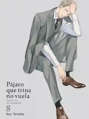 PÁJARO QUE TRINA NO VUELA N.08 (TOMODOMO)