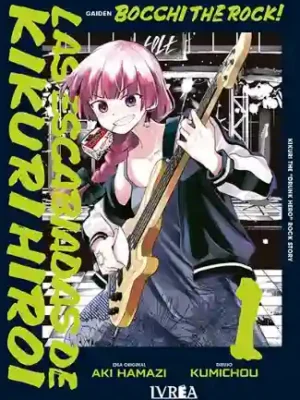 BOCCHI THE ROCK! GAIDEN: LAS ESCABIADAS DE KIKURI HIROI N.01 (IVREA ARG)