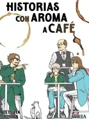 HISTORIAS CON AROMA DE CAFÉ (IVREA ARG)