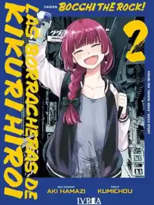 BOCCHI THE ROCK! GAIDEN: LAS BORRACHERAS DE KIKURI HIROI N.02 (IVREA)