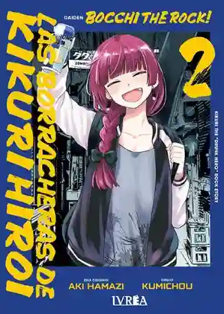 BOCCHI THE ROCK! GAIDEN: LAS BORRACHERAS DE KIKURI HIROI N.02 (IVREA)