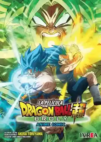 DRAGON BALL SUPER: BROLY -ANIME COMIC- (IVREA ARG)