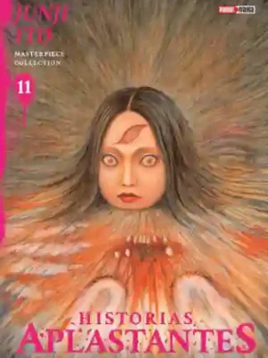 JUNJI ITO MASTERPIECE COLLECTION N.11 HISTORIAS APLASTANTES (PANINI MX)