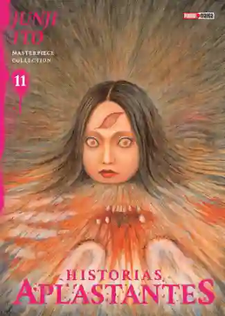 JUNJI ITO MASTERPIECE COLLECTION N.11 HISTORIAS APLASTANTES (PANINI MX)