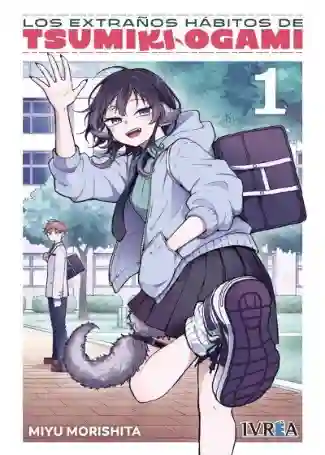 LOS EXTRAOS HABITOS DE TSUMIKI OGAMI N.01 (IVREA)