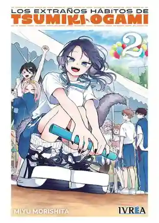 LOS EXTRAOS HABITOS DE TSUMIKI OGAMI N.02 (IVREA)