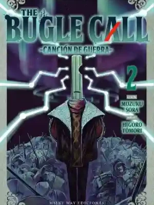 THE BUGLE CALL: CANCIÓN DE GUERRA N.02 (MILKY WAY)
