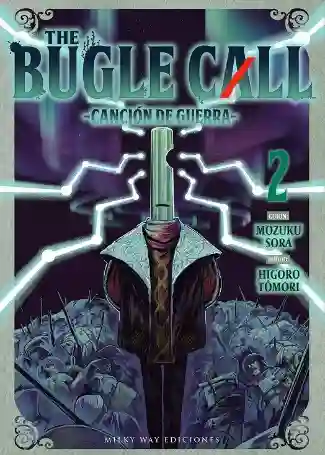 THE BUGLE CALL: CANCIÓN DE GUERRA N.02 (MILKY WAY)