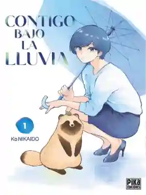 CONTIGO BAJO LA LLUVIA N.01 (PIKA EDICIONES)