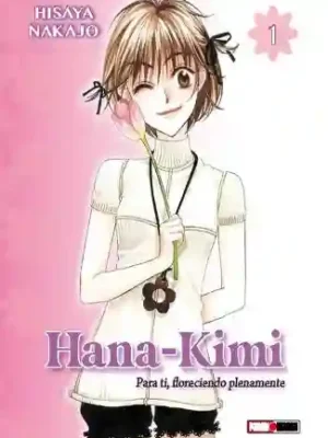HANA-KIMI: PARA TI, FLORECIENDO PLENAMENTE N.01 (PANINI MX)