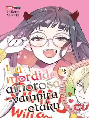 LA MORDIDA AMOROSA DE LA VAMPIRA OTAKU N.03 (PANINI MX)